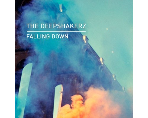 The Deepshakerz - Falling Down