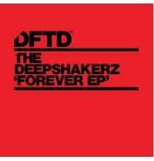 The Deepshakerz - Forever