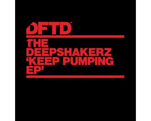 The Deepshakerz - Keep Pumping EP