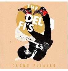 The Del Fi's - Crowd Pleaser