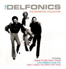 The Delfonics - The Definitive Collection