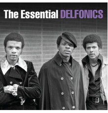 The Delfonics - The Essential Delfonics