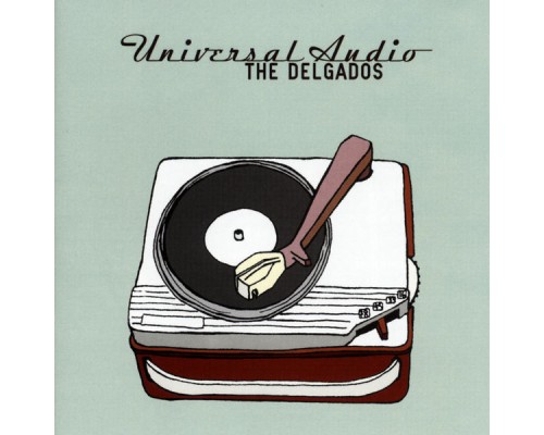 The Delgados - Universal Audio