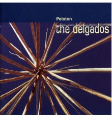 The Delgados - Peloton