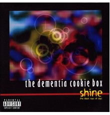 The Dementia Cookie Box - Shine: The Black Rays of Day