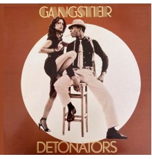 The Detonators - Gangster