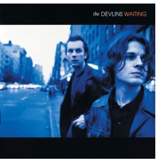 The Devlins - Waiting