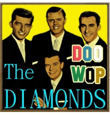 The Diamonds - Doo Wop