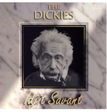 The Dickies - Idjit Savant