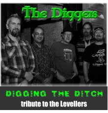 The Diggers - Digging the Ditch