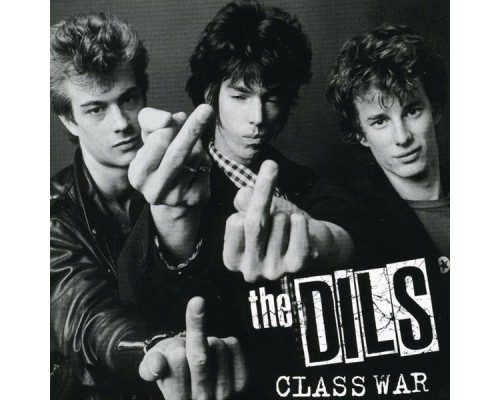 The Dils - Class War