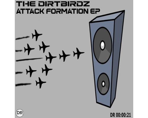 The DirtBirdz - Attack Formation