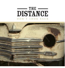 The Distance - Don't Look Back