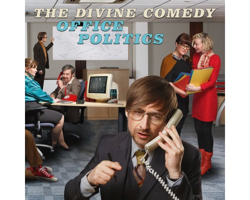 The Divine Comedy - Office Politics (Deluxe) The Divine Comedy - Office Politics (Deluxe)