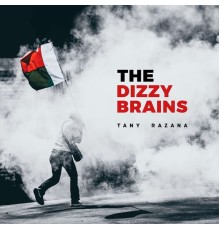 The Dizzy Brains - Tany Razana