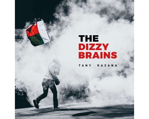 The Dizzy Brains - Tany Razana