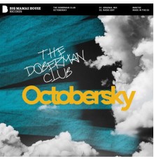 The Doberman Club - Octobersky