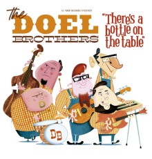 The Doel Brothers - Bottle on the Table