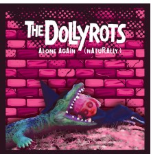 The Dollyrots - Alone Again (Naturally)