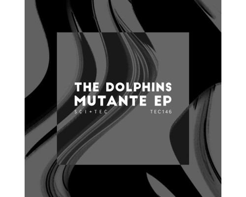 The Dolphins - Mutante EP