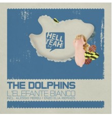 The Dolphins - L'Elefante Bianco