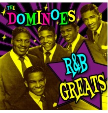 The Dominoes - R&B Greats