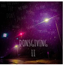 The Dons - DONSGIVING II