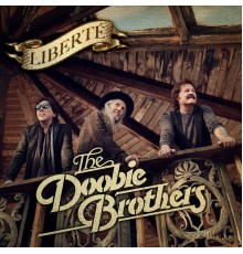 The Doobie Brothers - Liberté