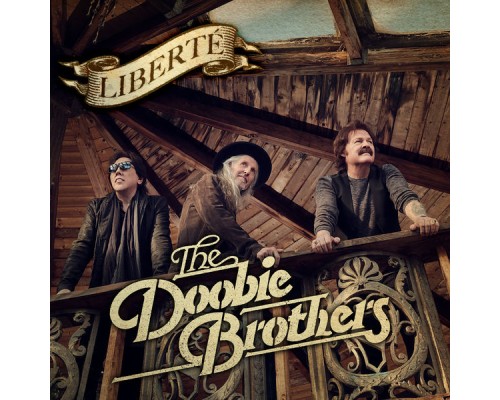 The Doobie Brothers - Liberté