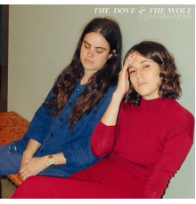 The Dove & the Wolf - Conversations