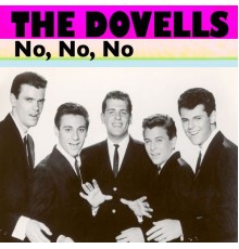 The Dovells - No, No, No