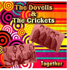 The Dovells & The Crickets - Together