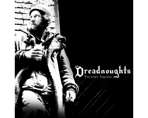 The Dreadnoughts - Victory Square