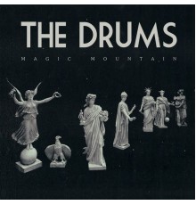 The Drums - Magic Mountain