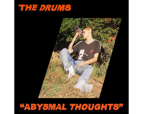 The Drums - Abysmal Thoughts