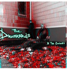 The Drunkards - И так сойдет