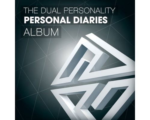 The Dual Personality - Personal Diaries