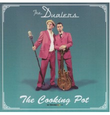 The Dualers - The Cooking Pot