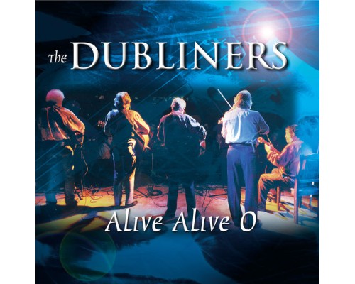 The Dubliners - Alive Alive O