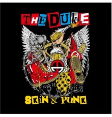 The Duke - Skin & Punk