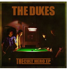 The Dukes - The Cult Hero