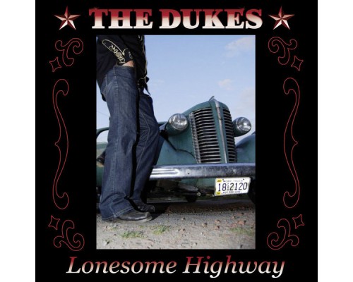 The Dukes - Lonesome Highway