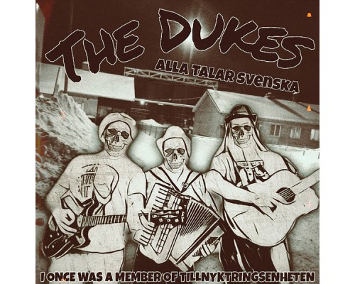 The Dukes - Alla Talar Svenska