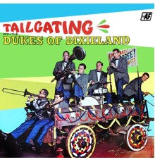 The Dukes of Dixieland - Tailgating