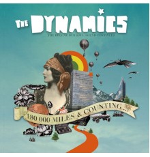 The Dynamics - 180.000 Miles & Counting