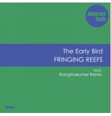 The Early Bird - Fringing Reefs