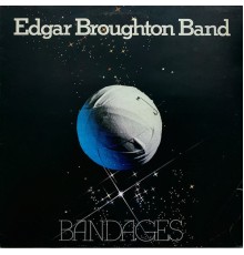 The Edgar Broughton Band - Bandages