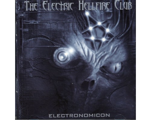 The Electric Hellfire Club - Electronomicon