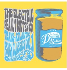 The Electric Peanut Butter Company feat. Shawn Lee, Adrian Quesada - Trans-Atlantic Psych Classics, Vol. 1