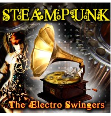 The Electro Swingers - Steampunk